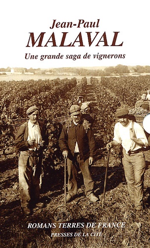 Jean-Paul Malaval - Jean-Paul Malaval Coffret 2 Volumes : Les Vignerons De Chantegrele. Quai Des Chartrons.