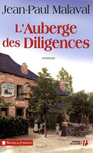 Jean-Paul Malaval - L'Auberge des Diligences.