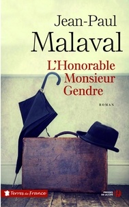 Jean-Paul Malaval - L'honorable monsieur Gendre.