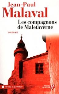 Jean-Paul Malaval - Les compagnons de Maletaverne.