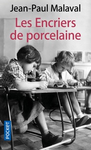 Jean-Paul Malaval - Les encriers de porcelaine.