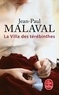 Jean-Paul Malaval - Les Noces de soie Tome 2 : La Villa des térébinthes.