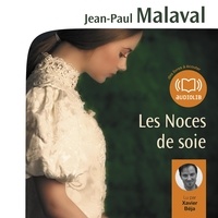 Jean-Paul Malaval - Les Noces de soie.