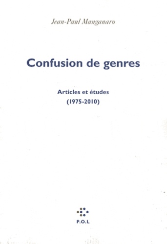 Confusion de genres. Articles et études (1975-2010)