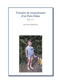 Téléchargez les fichiers pdf des manuels Tentative de reconstitution d'un Paris-Dakar RTF 9782322434398