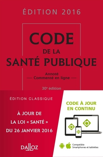 Jean-Paul Markus et Danièle Cristol - Code de la santé publique.