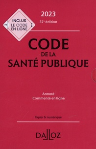 Jean-Paul Markus et Danièle Cristol - Code de la santé publique.