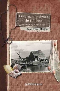 Jean-Paul Martin - Pour une poignée de tellines.