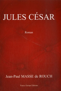 Jean-Paul Masse de Rouch - Jules César.