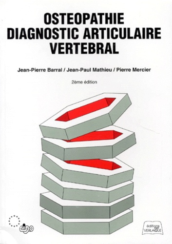 Jean-Paul Mathieu et Pierre Mercier - Ostéopathie - Diagnostic articulaire vertébral.