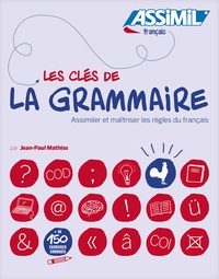 Jean-Paul Mathiss - Les clés de la grammaire.
