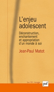 Lenjeu adolescent - Déconstruction, enchantement et appropriation dun monde à soi.pdf