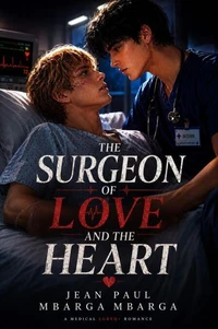 THE SURGEON OF LOVE AND THE HEART