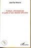 Jean-Paul Messina - Culture, christianisme et quête d'une identité africaine.