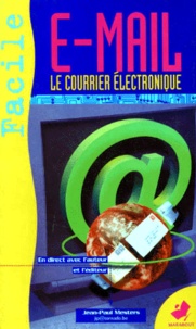 Jean-Paul Mesters - E-Mail Facile. Le Courrier Electronique.