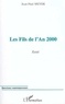 Jean-Paul Meyer - Les fils de l'an 2000 - Essai.
