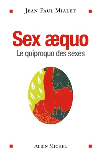 Sex Aequo. Le quiproquo des sexes
