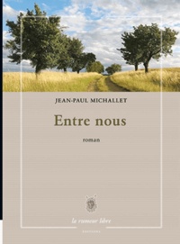 Jean-Paul Michallet - Entre nous.