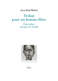 Tribut pour un homme libre