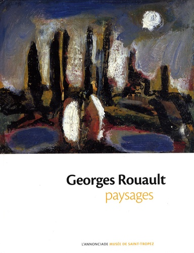 Jean-Paul Monery - Georges Rouault - Paysages.