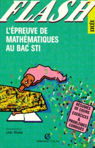 Jean-Paul Morvillier et Daniel Fredon - L'épreuve mathématique au Bac STI.