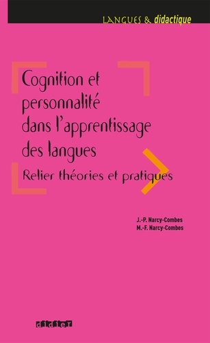 Jean-Paul Narcy-Combes et Marie-Françoise Narcy-Combes - Cognition et personnalité dans l'apprentissage des langues - Ebook.