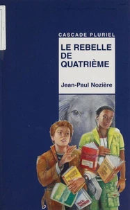 Le rebelle de quatrième