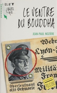 Jean-Paul Nozière - Le Ventre du Bouddha.