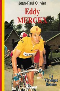 Jean-Paul Ollivier - Eddy Merckx.
