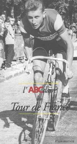 Jean-Paul Ollivier - L'Abcdaire Du Tour De France.