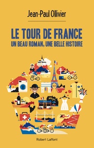 Jean-Paul Ollivier - Le tour de France - Un beau roman, une belle histoire.