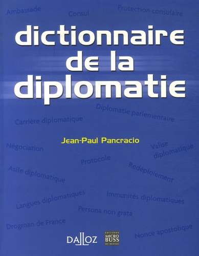 Jean-Paul Pancracio - Dictionnaire de la diplomatie.