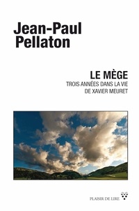 Jean-Paul Pellaton - Le mège.