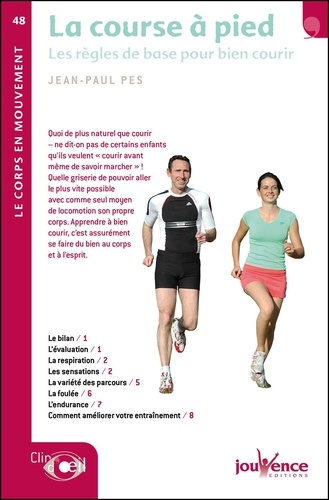 La course à pied. Les règles de base pour bien courir