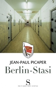 Jean-Paul Picaper - Berlin-Stasi.