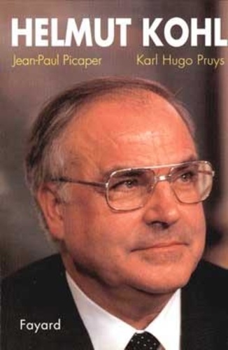 Jean-Paul Picaper et Karl Hugo Pruys - Helmut Kohl.