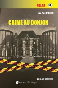 Jean-Paul Pienon - Crime au Donjon.