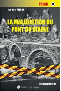 Jean-Paul Pienon - La malédiction du pont du diable.