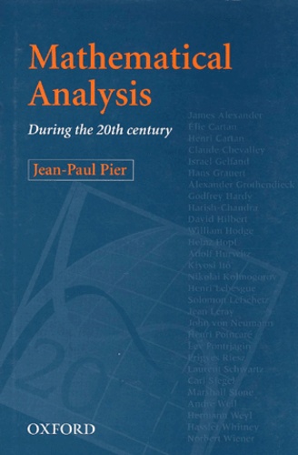 Jean-Paul Pier - Mathematical Analysis During The 20th Century.