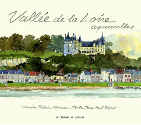Jean-Paul Pigeat - Vallée de la Loire - Aquarelles.