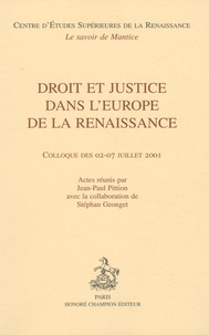Jean-Paul Pittion - Droit et justice dans l'Europe de la Renaissance - Colloque des 02-07 juillet 2001.