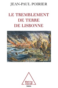 Jean-Paul Poirier - Le tremblement de terre de Lisbonne - 1755.
