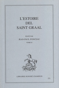 Jean-Paul Ponceau - L'estoire del saint Graal - Tome 2.