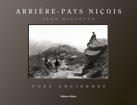 Jean-Paul Potron - Larrière-pays niçois album de vues anciennes.