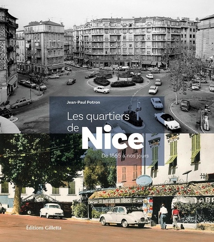 Jean-Paul Potron - Nice, l'album des quartiers.