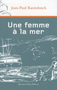 Jean-Paul Raemdonck - Une femme à la mer.