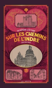 Sur les chemins de l'indre (geste)  (poche - relie) coll. baroque