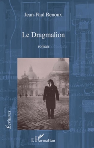 Jean-Paul Renoux - Le Dragmalion.