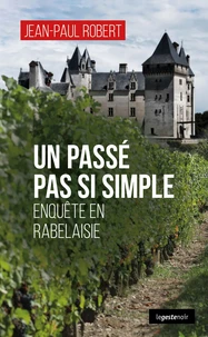Un passe pas si simple (geste) - enquete en rabelaisie (coll. geste noir)
