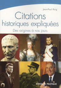 Jean-Paul Roig - Citations historiques expliquées.